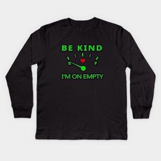 TBI Brain Injury Green - I'm On Empty Kids Long Sleeve T-Shirt